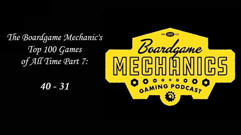 Episode 97: Top 100 Games of All Time 40 to 31 or A Steamy Vacation is Only 3 and a Half Heartstrin