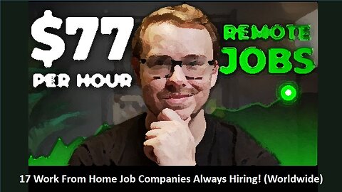 17 Work From Home Job Companies Always Hiring! (Worldwide)