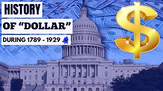 Episode 4: History of the Dollar 1789-1929