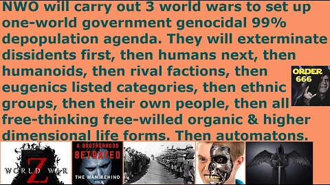 NWO genocidal psychopathic elite planning 99% extermination using 3 world wars & betrayal & massacre