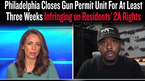 Philadelphia Closes Gun Permit Unit For At Least Three Weeks Infringing on Residents' 2A Rights