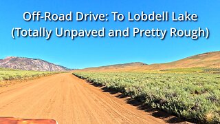 "Totally Unpaved and Pretty Rough" (aka Off-Road Drive: To Lobdell Lake)