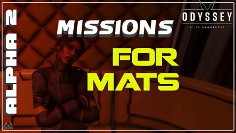 Elite Dangerous Odyssey Missions 4 Mats | Alpha 2