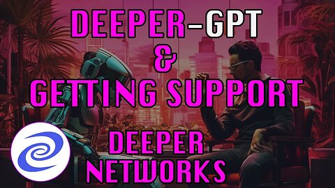 Deeper GPT - Getting Support from Deeper GPT and other Deeper Support Methods