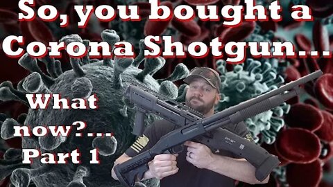 So you bought a Corona Shotgun... Now what?... Step 1: Ammo Choices