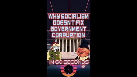 Why Socialism won't fix Government Corruption -Explained in 60s- #shorts