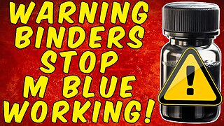 WARNING BINDERS STOP METHYLENE BLUE FROM WORKING!