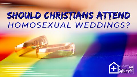 Should Christians attend homosexual weddings?