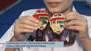 Campeonato de Taekwondo marcado para o mês que vem em Ipatinga