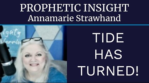 Prophetic Insight: Tide Has Turned!
