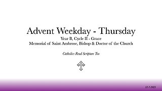 Thursday of the First Week of Advent / Memorial of Saint Ambrose, Bishop & Doctor of the Church