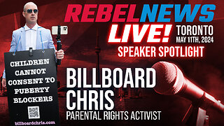 Rebel News LIVE! Speaker Spotlight: 'Billboard' Chris Elston