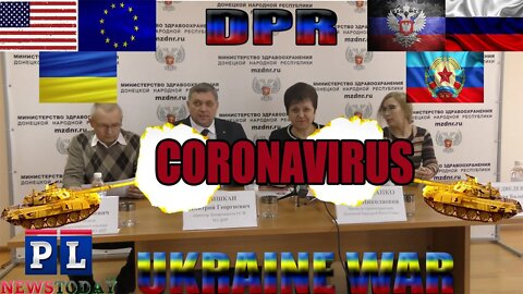 DPR Minister of Health On The Coronavirus In Ukraine, Russia, & Donetsk People's Republic