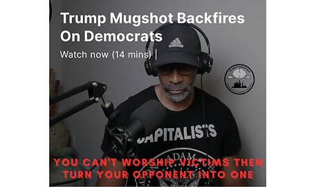 Trump Mugshot Backfires On Democrats