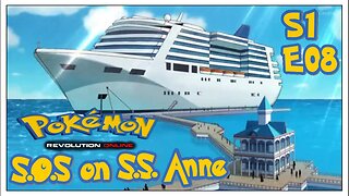 S1E8: S.O.S on S.S. Anne | Pokémon Revolution Online