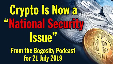 Crypto Is Now a "National Security Issue"