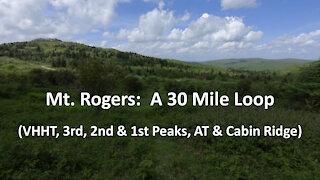 Mt Rogers: A 30 Mile Loop (VHHT, 3rd, 2nd & 1st Peaks, AT & Cabin Ridge)