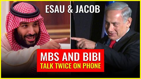 MBS & Bibi talk TWICE on the phone (Esau & Jacob coming together for the end)