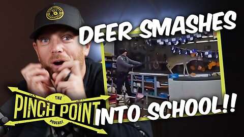 Deer Crashes Into School, Elkshape Accused of Theft, Sheriff Admits Poaching! The Pinch Point Ep. 40