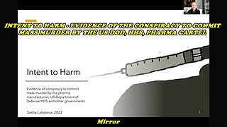 INTENT TO HARM - EVIDENCE OF THE CONSPIRACY TO COMMIT MASS MURDER BY THE US DOD, HHS, PHARMA CARTEL