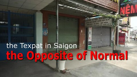 the Opposite of Normal - April 2020 - Saigon, Vietnam (5 min News)