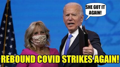 Jill Biden gets REBOUND COVID despite 4 jabs and mask just like Joe Biden!