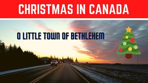 Christmas in Canada (O Little Town of Bethlehem)