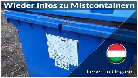 Wieder Infos zu den Mistsammelcontainern - Leben in Ungarn