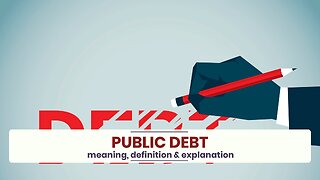 What is PUBLIC DEBT?