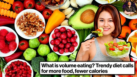 What is Volume Eating and How You Can Eat MORE While Losing Fat!
