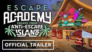 Escape Academy: Escape from Anti-Escape Island - Official Launch Trailer