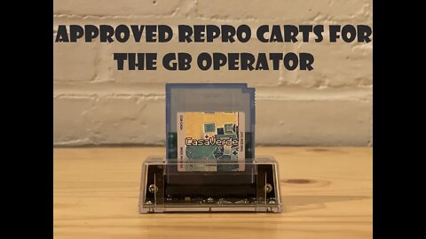 Reproduction Carts Approved by Epilogue GB Operator