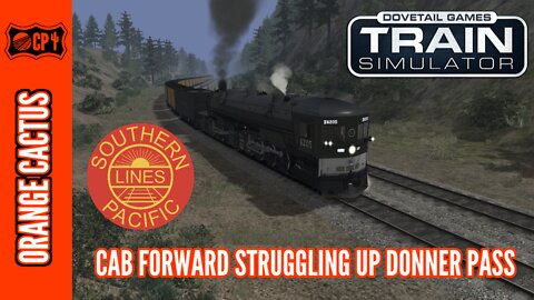Train Simulator Classic: SP Cab Foward Struggling Up Donner Pass