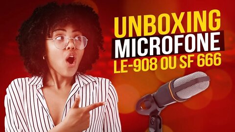 UNBOXING MICROFONE LE 908 OU SF 66 - L Player