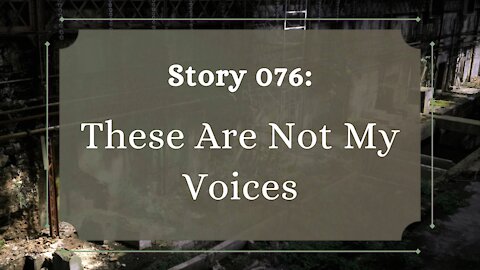 These Are Not My Voices - The Penned Sleuth Short Story Podcast - 076
