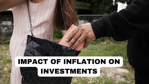 Inflation's Impact on Investments: Understanding Inflation's Effects on Your Portfolio
