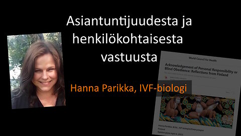 Henkilökohtaisesta vastuusta - IVF- biologi Hanna Parikka