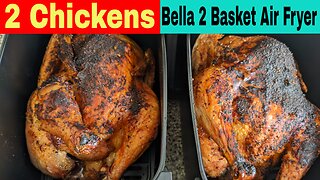 2 Whole Chickens, Bella Pro Series Dual 2 Basket Air Fryer Recipe