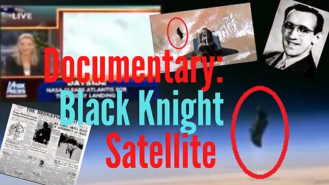 Documentary: Black Knight Satellite