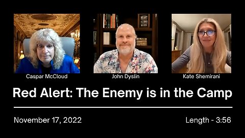 Red Alert: The Enemy is in the Camp | John Dyslin on Spiritual Encounters (11/17/22)