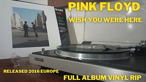 PINK FLOYD - WISH YOU WERE HERE - 1975 -FULL ALBUM - RELEASED 2016 EUROPE