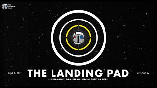 THE LANDING PAD | Episode 4 with LIVE Q&A and Kerbal
