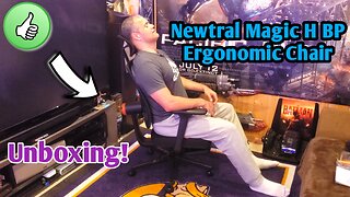 Newtral Magic H BP Ergonomic Chair with Footrest - Home Office Desk with Auto Lumbar - UNBOXING