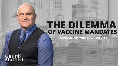The Dilemma of Vaccine Mandates | Commentary