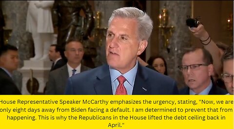 House Representative Speaker McCarthy emphasizes the urgency
