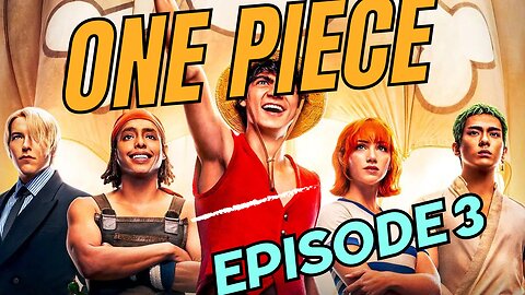 One Piece Season 1 Episode 3 Watch online