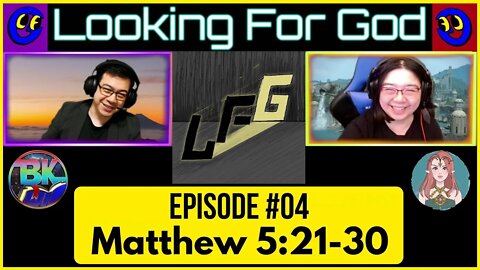 Looking For God - Episode #04 - Matthew 5:21-30
