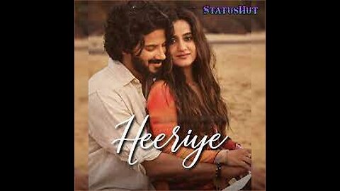 Heeriye (Jasleen Royal ft. Arijit Singh)