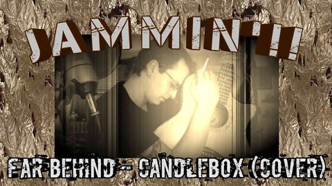 Jammin!! Far Behind - Candlebox (Cover)