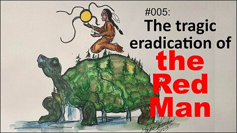 #005: The Tragic Eradication of the Red Man (audio repairs and reupload)